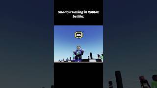 ROBLOX HAS SHADOW BOXING roblox shadowboxing [upl. by Noscire153]