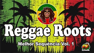 Reggae Roots das Antigas Volume 1  Melhor Sequência  Reggae do Maranhão [upl. by Fryd964]