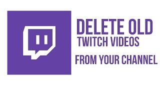 How To Delete Archived Videos From Your Twitch Channel  Twitch Tutorial [upl. by Rosenzweig]