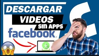 ✅Como GUARDAR VIDEOS de FACEBOOK en mi CELULAR sin APLICACIONES Y CON APLICACIONES 2024 [upl. by Airetnahs406]