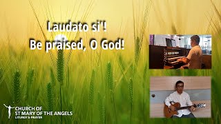 Laudato Si Be Praised O God  Ricky Manalo CSP [upl. by Brandyn]