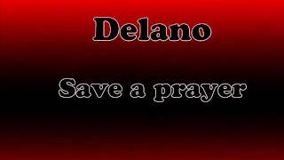 Delano  Save a prayer  Original MiX [upl. by Feriga465]