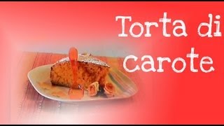 Torta di carote [upl. by Gariepy]