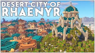 The Desert City of Rhaenyr  Minecraft Project Reveal [upl. by Atinus879]