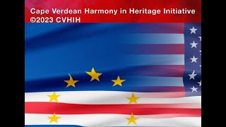 The Rationale Behind the Cape Verdean Harmony in Heritage Initiative [upl. by Frederich]