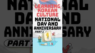 Learning Korean Culture National Day and Anniversary part1 [upl. by Smiga871]