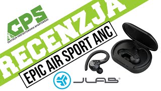 recenzja JLab Epic Air Sport ANC  słuchawki sportowe TWS z uchwytem za ucho  CPS [upl. by Leandra]