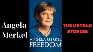 Angela Merkel book  Freedom The Untold Stories [upl. by Gusella]