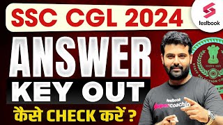 SSC CGL Answer Key 2024 Out  SSC CGL 2024 Answer Key Link  SSC CGL Answer Key 2024 Kaise Dekhe [upl. by Htebazile]