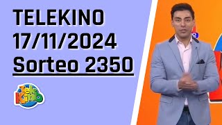 Sorteo Nro 2350  Resultados Telekino Sorteo 2350  Telekino en vivo 17112024  telekino 2350 [upl. by Hodess]