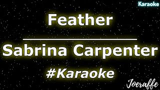 Sabrina Carpenter  Feather Karaoke [upl. by Anilehs]