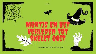 boek 1  mortis de gevaarlijkste skelet ooit   gemaakt door Danny Van Der Spek [upl. by Malinin]