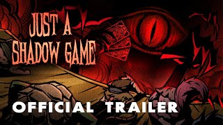 Just A Shadow Game  Official Gameplay Trailer [upl. by Amesari]