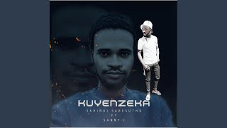 Kuyenzeka feat Skhindi Sabesuthu [upl. by Aoket]