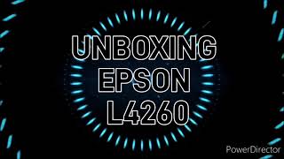 UNBOXING EPSON ECO TANK L4260 [upl. by Nnyladnarb557]