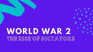 WW2 Rise of Dictators [upl. by Dalpe79]