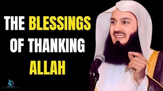 The Blessings of Thanking Allah  Mufti Menk  Best Islamic Motivation [upl. by Annayek]