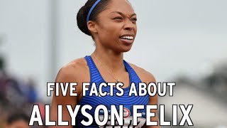 Allyson Felix Olympic Profile Five Facts About The USA Sprinting Star [upl. by Dacey586]