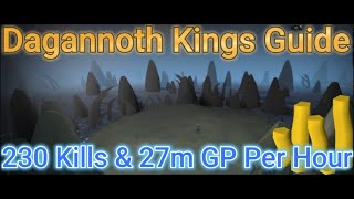 Runescape Dagannoth Kings 230 Kills amp 27m GP Per Hour Guide Low Effort [upl. by Purvis]