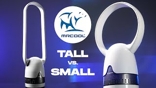 MrCool Bladeless Fans Tall vs Small [upl. by Namlaz]