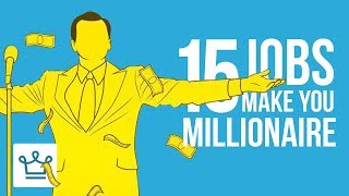 15 Jobs That Can Make You A Millionaire [upl. by Chavaree]