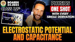 Electrostatic Potential and Capacitance One Shot with All Derivation  Class 12 Physics by Ashu Sir [upl. by Nylicaj]