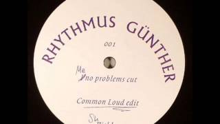 Rhythmus Günther  Me No Problems [upl. by Romilda625]