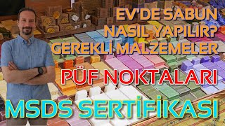 Evde Sabun Yapımı Püf Noktası Ücretsiz MSDS Sertifikası [upl. by Anos]