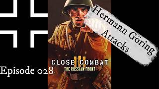 Close Combat III  Germans 028  Hermann Goring Attacks  Day 123 [upl. by Nahshu]