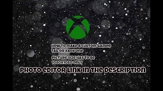 how to make a custom gamer tag for xbox one [upl. by Akiwak]