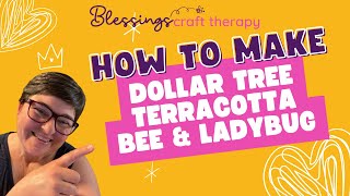 Diy Dollar Tree Terracotta pot bee and lady bug planters [upl. by Gosnell]