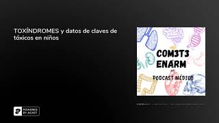 TOXÍNDROMES y datos de claves de tóxicos en niños [upl. by Killen146]