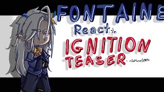 Fontaine react to Ignition TeaserDottoreSIMP [upl. by Rhodia351]