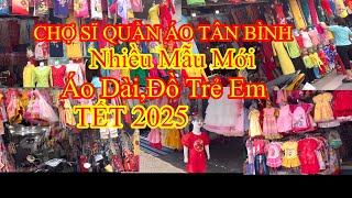 CHỢ SÏ QUẦN ÁO TÂN BÌNHNHỮNG NGÀY CUỐI NĂMRA MẪU MỚI TẾT 2025 [upl. by Ettennad]