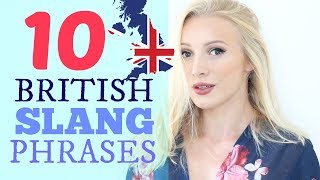 10 Common British English Slang Expressions amp Phrases [upl. by Nachison]