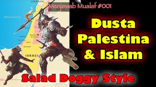 MM001 Dusta Palestina amp Islam [upl. by Eelarbed729]