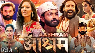 Aashram Full Movie  Bobby Deol Aditi Pohankar Darshan Kumar Tridha  Review amp Fact [upl. by Llezniuq]