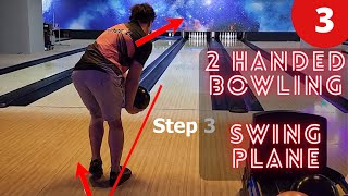 How to Bowl TwoHanded Swing Plane Part 3 [upl. by Nedap103]