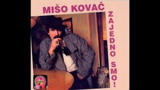 Mišo Kovač  Djetinjstvo moje  Official Audio 1984 [upl. by Nessnaj]