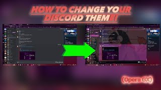 HOW TO CHANGE Your DISCORD THEME Opera GX Tutorial outdated tutorial [upl. by Akir]