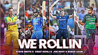 Classy batters x We Rollin 🔥  S Smith Edit  V Kohli Edit  J Root Edit  Babar Edit  •tiktok [upl. by Llert292]