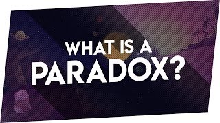 WHAT IS A PARADOX  The Types of Paradoxes [upl. by Ardnasal]