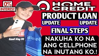 CELLPHONE NA INUTANG KO with 0 INTEREST SA HOME CREDIT AY NAKUHA KO NA  FINAL STEPS  HC UPDATE [upl. by Telracs516]