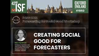 CREATING SOCIAL GOOD FOR FORECASTERS [upl. by Rebba657]