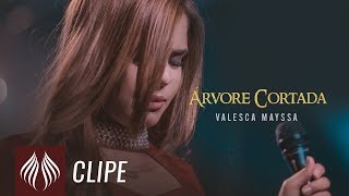 Valesca Mayssa l Árvore Cortada Clipe Oficial [upl. by Belamy837]