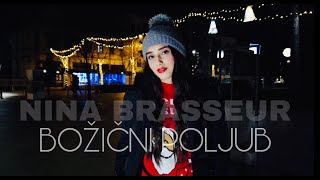 NINA BRASSEUR  BOŽIČNI POLJUB OFFICIAL VIDEO [upl. by Iolande307]