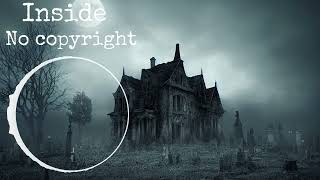 Inside  No copyright Horror Background Music  Copyright Free Sound Released [upl. by Henley758]