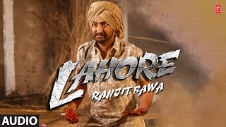 Lahore  Ranjit Bawa Full Audio Song  Muzical Doctorz Sukhe  New Punjabi Song 2022  TSeries [upl. by Clougher]