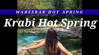 Wareerak Hot Spring amp Wellness Krabi Thailand [upl. by Oconnor]