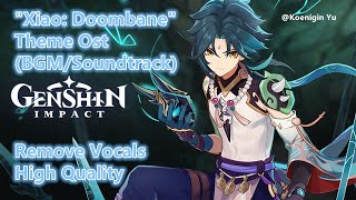 Demo quotXiao Doombanequot Theme Ost BGMSoundtrack  Genshin Impact  Xiao Character Demo Music [upl. by Derwon831]